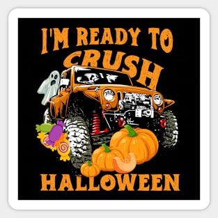 I'm Ready To Crush Halloween Day 2021 Monster Truck Costume Gift For Halloween Eve Celebration Sticker